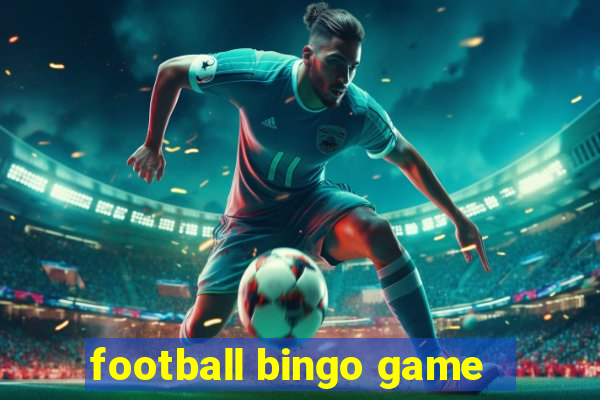 football bingo game - play now